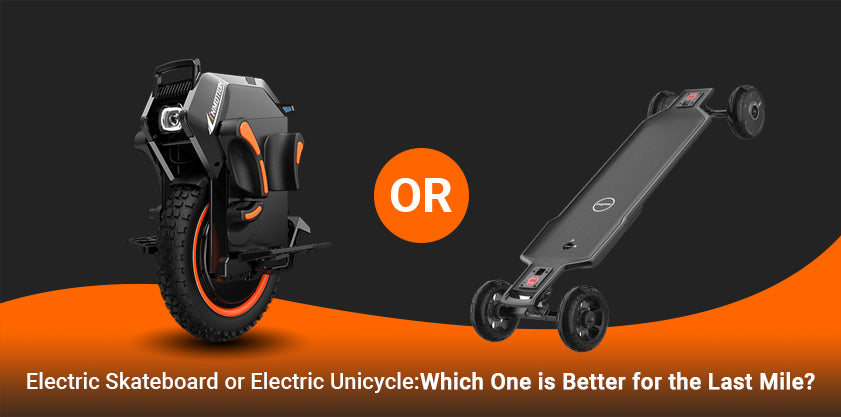 Electric Skateboard or Electric Unicycle: Which One is Better for the Last Mile?