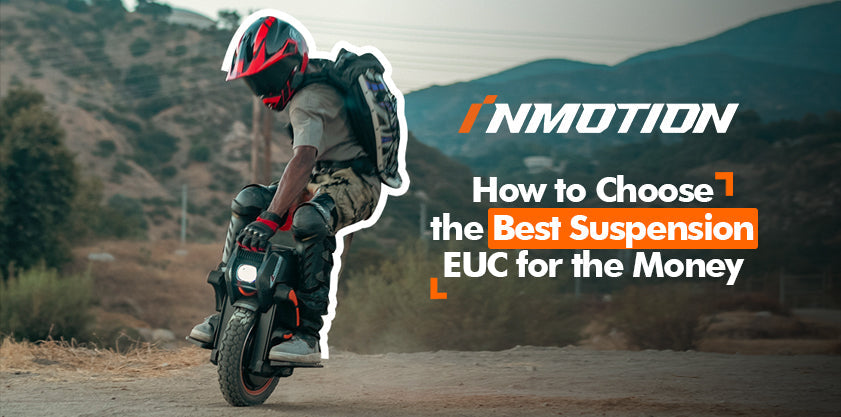 How to Choose the Best Suspension EUC for the Money