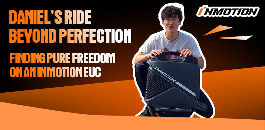 Daniel holding an INMOTION electric unicycle and want to share with us his story
