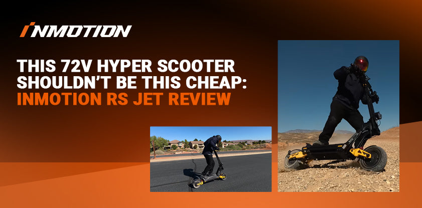 INMOTION RS Jet review cover - 72V hyper scooter extreme value