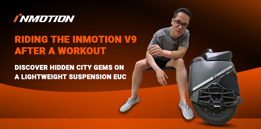 Man with Inmotion V9 electric unicycle promoting lightweight suspension ride after workout
