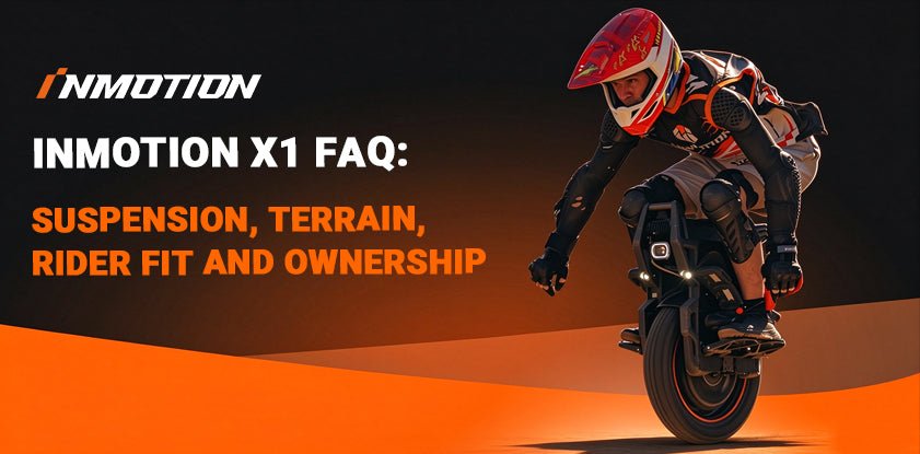 INMOTION X1 FAQ: Suspension, terrain, rider fit and ownership.