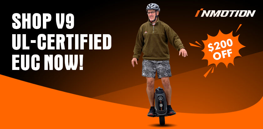 Shop V9 UL-Certified Electric Unicycle Now! $200 OFF on V9 during Spring-Ready Sale.