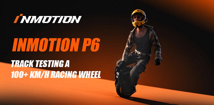 INMOTION P6 Track Testing: A 100+ KM/H Racing Wheel